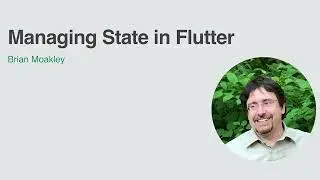 Managing State in Flutter, Episode 1: Introduction