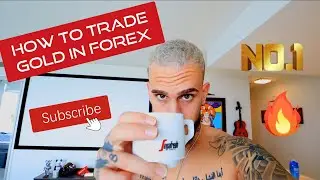 How To Trade Gold In Forex