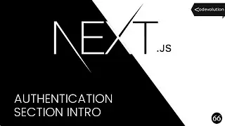 Next.js Tutorial - 66 - Authentication Section Intro