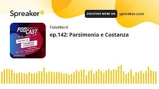 ep.142: Parsimonia e Costanza (creato con Spreaker)