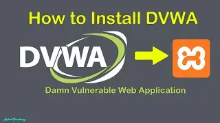 How to Install DVWA | Damn Vulnerable Web Application