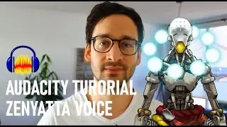 Zenyatta voice tutorial in Audacity