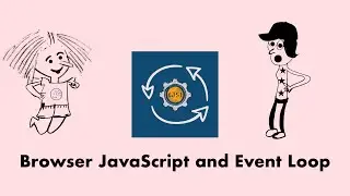 Browser JavaScript and Event Loop - Course Overview