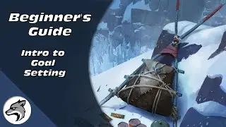 The Long Dark Guide | Beginner's Guide Part 3: Goal Setting