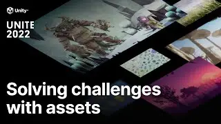 Small teams, big communities: Solving challenges with assets | Unite 2022