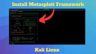 How to Install Metasploit Framework in Kali Linux