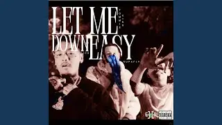 Let Me Down Easy (feat. Sica & Supafly)