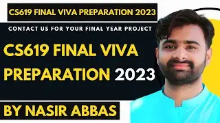 CS619 Final Viva Important Questions | Complete Guidance to Attempt VIVA | Final Year Project 2023