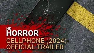 Cellphone (2024) - Official Trailer