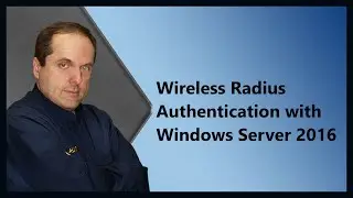 Wireless Radius Authentication with Windows Server 2016