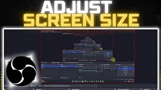 How to Adjust Screen Size in OBS Studio