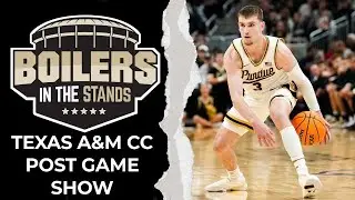 Purdue Boilermakers vs Texas A&M Corpus Christi Post Game Show | Boilers In The Stands