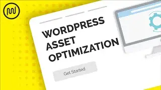 Optimize Your Website Assets to Increase Page Speed