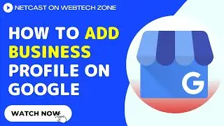 How to Add Business Profile On Google | Add Company Information to Google My Business