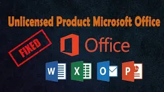 Unlicensed Product and activation errors in Office