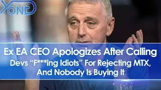 Ex EA CEO & Unity CEO Apologizes After Calling Devs Idiots For Rejecting MTX & Nobody Is Buying It