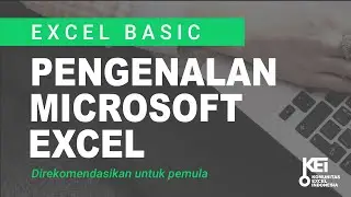 BASIC | 1. Belajar Pengenalan Microsoft Excel (Rekomendasi untuk pemula)