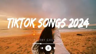 Tiktok songs 2024 playlist 🍄 Best tiktok songs 2024 ~ Trending songs latest (Mix Hits)