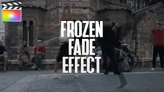 Frozen Fade Effect in Final Cut Pro X