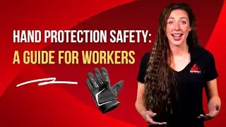 Hand Protection Safety Video | A Guide for Gloves and Workers