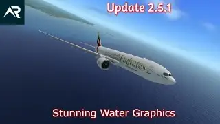 😍 RFS Real Flight Simulator v2.5.1 New Update: Stunning Water Graphics & New Rewards system! 🔥
