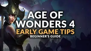 AGE OF WONDERS 4 | Early Game Hands-On Gameplay & Tips (Beginner's Guide)