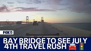 Bay Bridge and other DC area roadways prepare for Fourth of July holiday travel rush