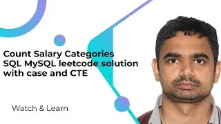 Count Salary Categories SQL MySQL solution with case and CTE