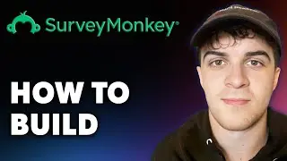 How to Build a Surveymonkeyy (Full 2024 Guide)