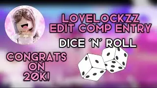 Dice ‘n’ roll || #roblox #LOVES20KEC @LoveLockzz Edit Comp entry