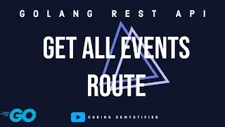 Creating Get All Events Route | Golang RestApi