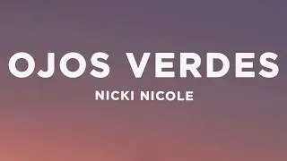 Nicki Nicole - Ojos Verdes (Letra/Lyrics)