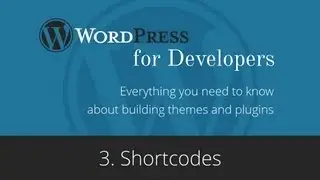 Wordpress for Developers - Shortcodes