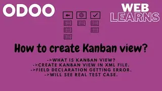 What is kanban view how to create kanban view in odoo