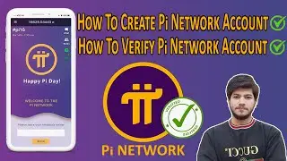 Pi Network | How To Create Pi Network Account | How To Verify Pi Network Account | Pi Network Wallet