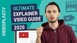 🎬 The Ultimate Explainer Video Guide 2020