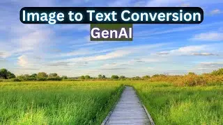 Image To Text using GenAI (Computer Vision)