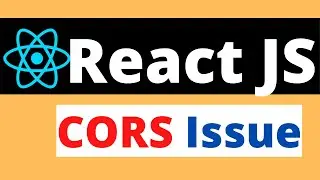 How to solve CORS issue in React | What is CORS error? | Fix CORS in ReactJS