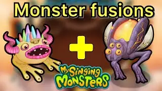 My Singing Monsters Fusions || Fusion Fridays