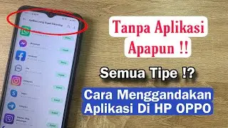 Cara Menggandakan Aplikasi Di HP OPPO