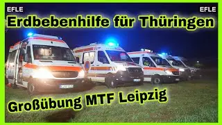 🚑Aufbruch zur KATASTROPHENHILFE🆘️Großübung der MTF LEIPZIG🚨Zahlreiche Verletzte nach Erdbeben❗️