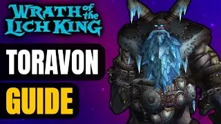 Toravon The Ice Watcher Boss GUIDE in WOTLK Classic Phase 4