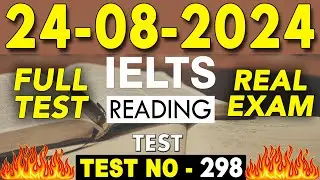 IELTS Reading Test 2024 with Answers | 24.08.2024 | Test No - 298