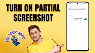 How to Turn On Partial Screenshot on Android