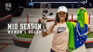 2024 SLS Championship Tour Women’s Mid-Season Recap