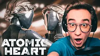 Я НАКОНЕЦ-ТАКИ СОБРАЛ НОВУЮ ДЕВУШКУ! Atomic Heart #11