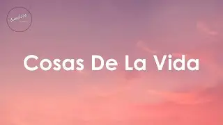 Eros Ramazzotti - Cosas De La Vida (Lyrics)