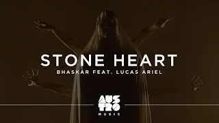 Bhaskar feat. Lucas Ariel - Stone Heart (Clipe Oficial)