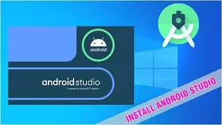 How to Install Android Studio on Windows 10