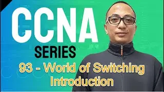 Free CCNA Training In Tagalog 93 - World of Switching Introduction